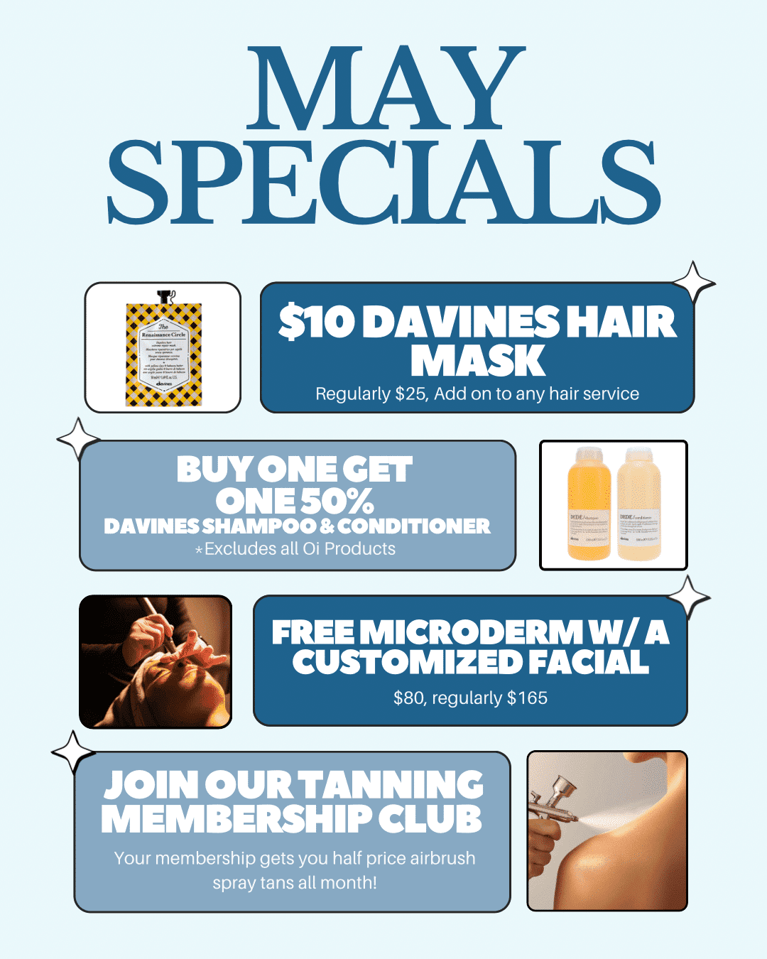 May specials: discounts on hair mask, shampoo, conditioner, and facial with tanning membership.