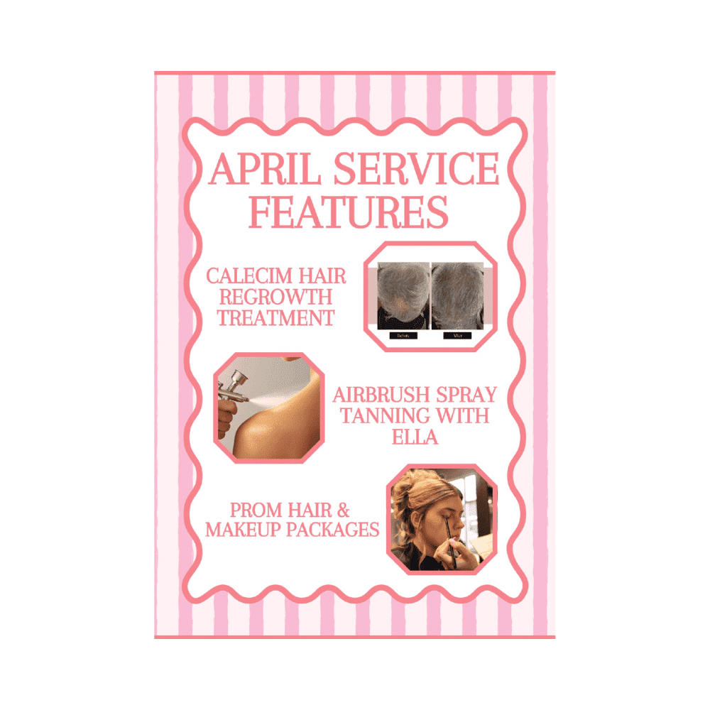 April services: hair regrowth, spray tanning, prom hair and makeup packages.